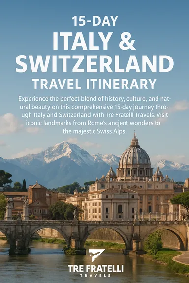 15-Day Italy & Switzerland Travel Itinerary